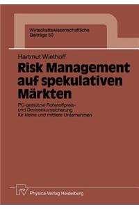 Risk Management Auf Spekulativen Märkten