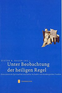 Unter Beobachtung Der Heiligen Regel