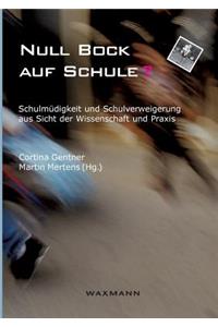 Null Bock auf Schule?