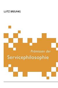 Prämissen der Servicephilosophie