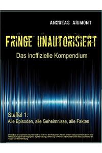 Fringe unautorisiert - Das inoffizielle Kompendium Staffel 1