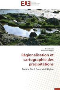 Régionalisation Et Cartographie Des Précipitations