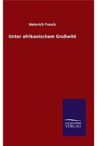 Unter afrikanischem Großwild