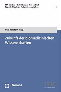 Zukunft Der Biomedizinischen Wissenschaften