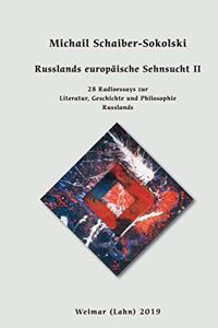 Russlands europäische Sehnsucht II