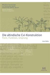 Die Altindische CVI-Konstruktion