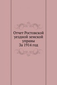 Otchet Rostovskoj uezdnoj zemskoj upravy