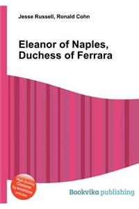 Eleanor of Naples, Duchess of Ferrara