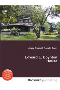 Edward E. Boynton House