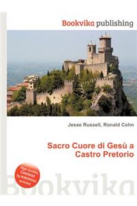 Sacro Cuore Di Gesu a Castro Pretorio