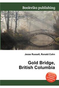 Gold Bridge, British Columbia