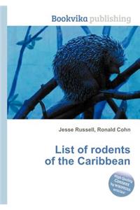 List of Rodents of the Caribbean