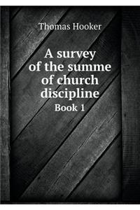 A Survey of the Summe of Church Discipline Book 1