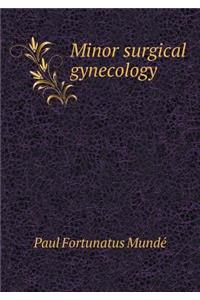 Minor Surgical Gynecology