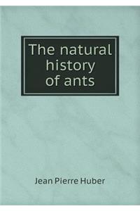 The Natural History of Ants