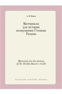 Materials for the History of the Stenka Razin's Revolt
