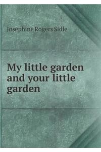 My Little Garden and Your Little Garden