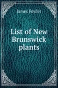 List of New Brunswick plants