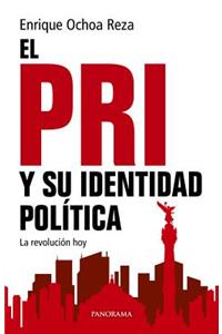 El Pri Y Su Identidad Política
