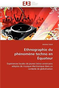 Ethnographie Du Ph�nom�ne Techno En �quateur
