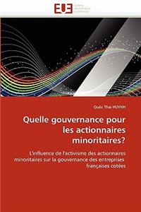 Quelle Gouvernance Pour Les Actionnaires Minoritaires?