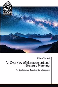 Overview of Management and Strategic Planning