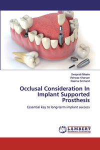 Occlusal Consideration In Implant Supported Prosthesis