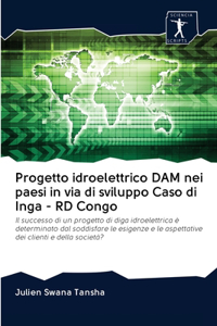 Progetto idroelettrico DAM nei paesi in via di sviluppo Caso di Inga - RD Congo