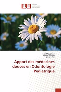 Apport des médecines douces en Odontologie Pediatrique