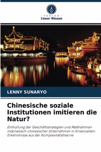 Chinesische soziale Institutionen imitieren die Natur?