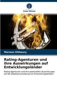 Rating-Agenturen und ihre Auswirkungen auf Entwicklungsländer