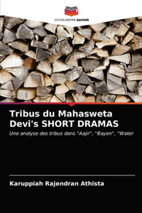 Tribus du Mahasweta Devi's SHORT DRAMAS