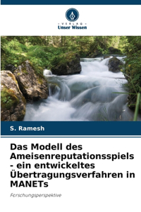 Modell des Ameisenreputationsspiels - ein entwickeltes Übertragungsverfahren in MANETs