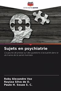 Sujets en psychiatrie