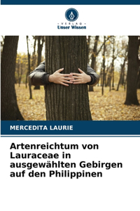 Artenreichtum von Lauraceae in ausgewählten Gebirgen auf den Philippinen