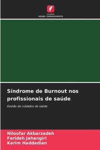 Síndrome de Burnout nos profissionais de saúde