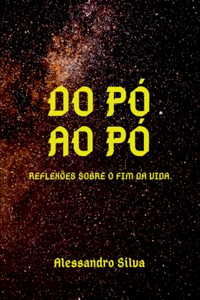 Do Pó Ao Pó