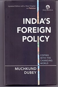 India’s Foreign Policy: Coping with the Changing World