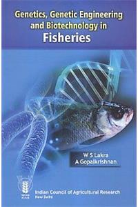 Genetics, genetic engineering and biotechnology in fisheries