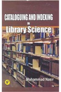 Cataloguing And Indexing In Library Science