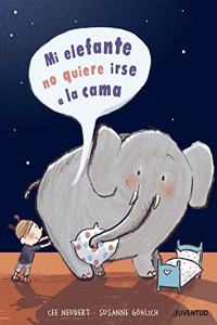 Mi Elefante No Quiere Irse a la Cama