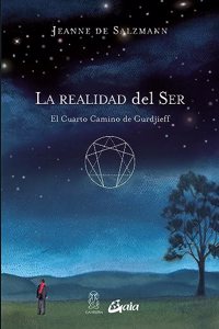 La realidad del ser / The Reality of Being: El cuarto camino de Gurdjieff / The Fourth Way of Gurdjieff