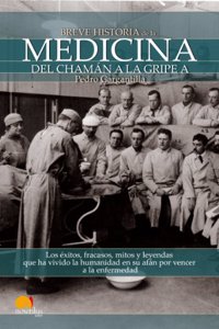 Breve historia de la medicina / A Brief History of Medicine