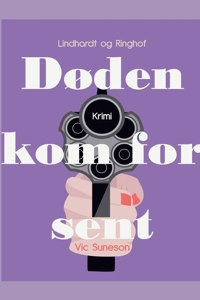 Døden kom for sent