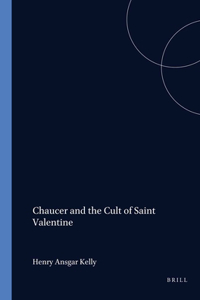 Chaucer and the Cult of Saint Valentine