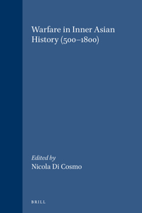 Warfare in Inner Asian History (500-1800)
