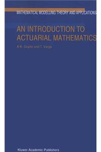 Introduction to Actuarial Mathematics