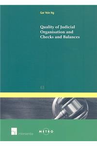 Quality of Judical Organisation and Checks and Balances