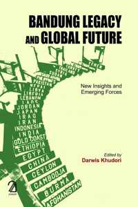 Bandung Legacy and Global Future: New Insights and Emerging Forces (Paperback)