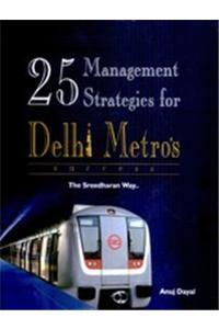 25 Management Strategies for Delhi Metros Success